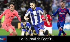 Foot01 News : Cavani au Barça, Ndombele-Mourinho le clash, Telles trop cher pour le PSG