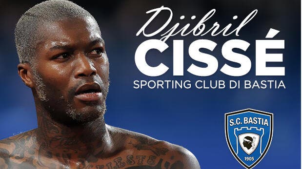 Officiel : Djibril Cissé signe à Bastia